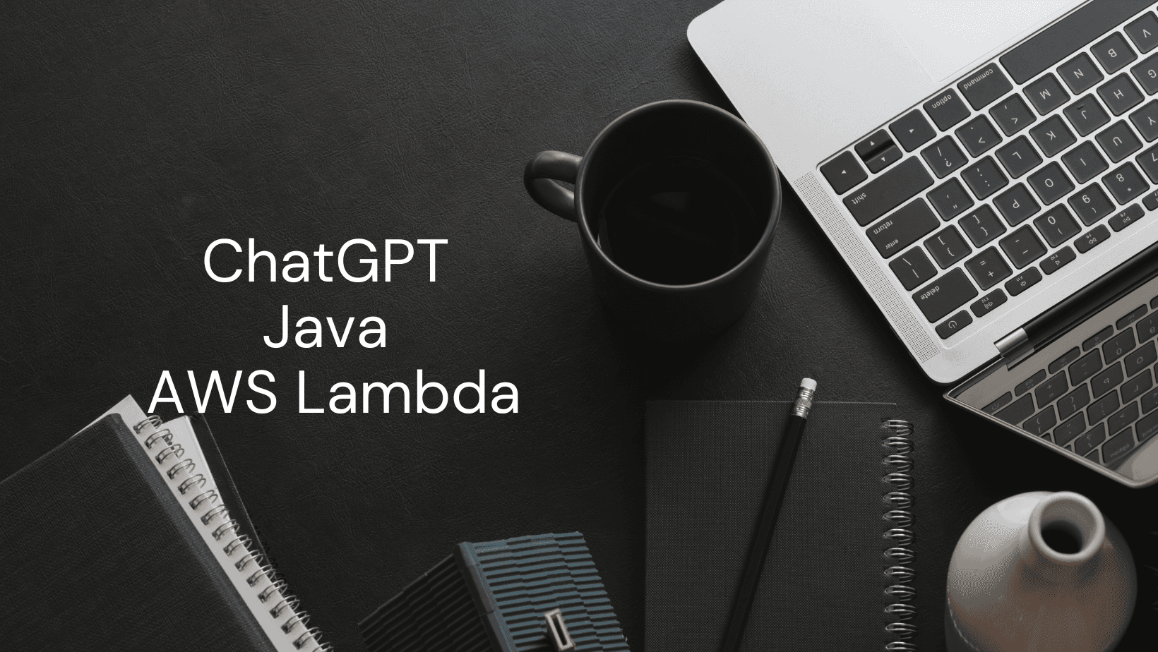Chat with ChatGPT using AWS Lambda and Java
